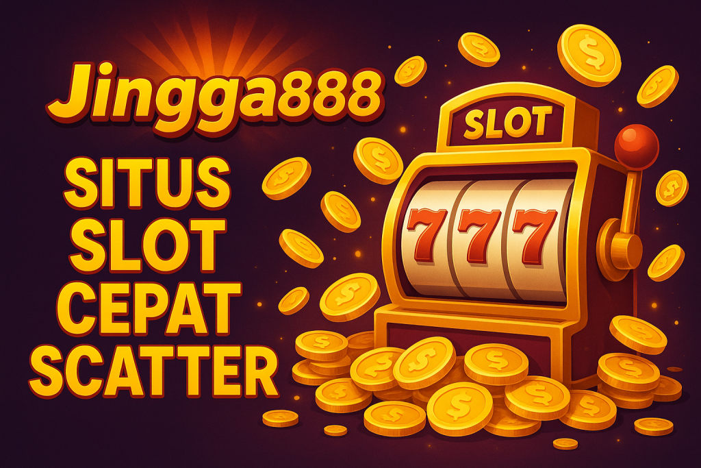 Jingga888 situs slot cepat scatter